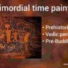 Primordial Ancient Painting - Painting of Cavities, Kandrao, Rocks (from 30000 BC to 50 AD)