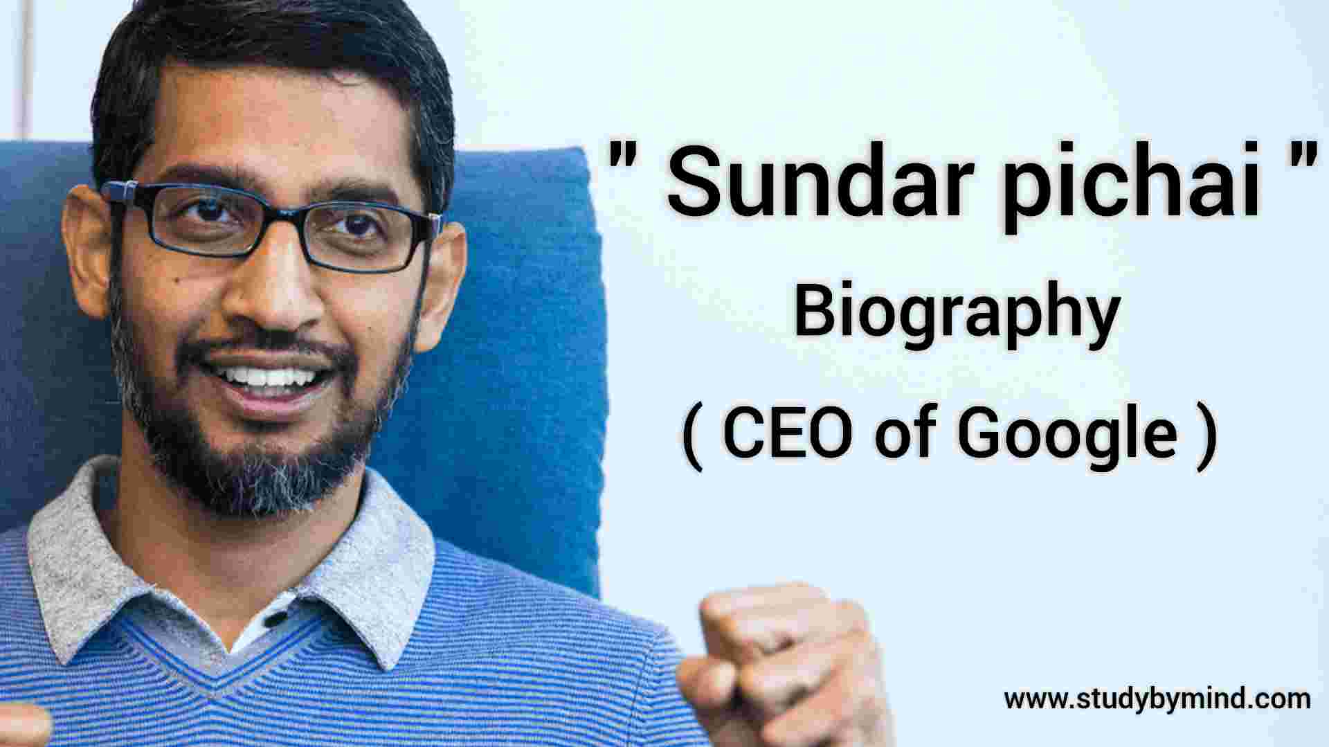 You are currently viewing Sundar pichai biography (CEO of google)
