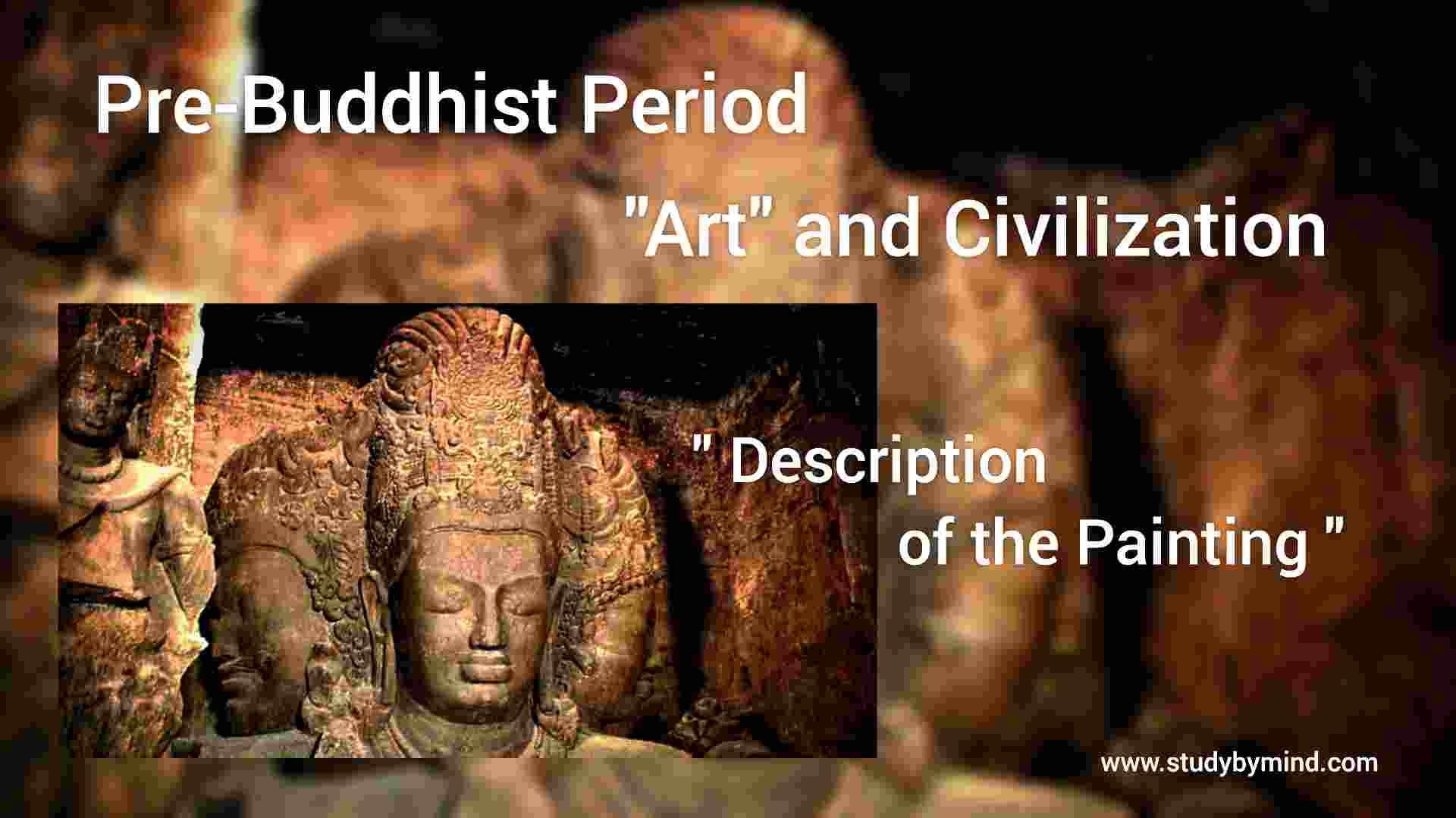 You are currently viewing Art and Civilization of the Pre-Buddhist Period