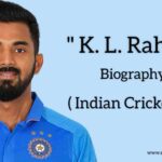 K. L. Rahul biography - Indian Cricketer