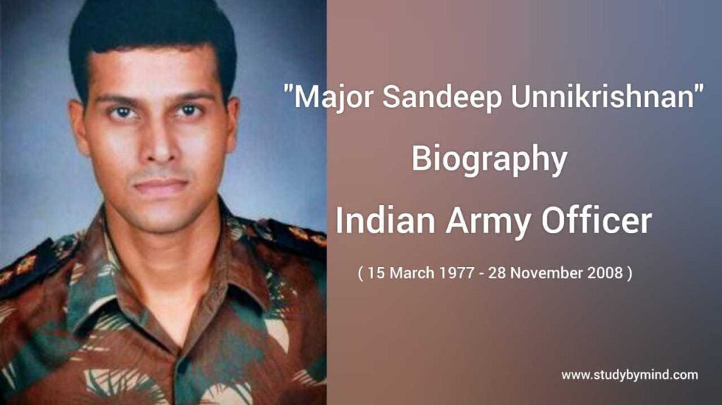 Major Sandeep Unnikrishnan Biography Study By Mind