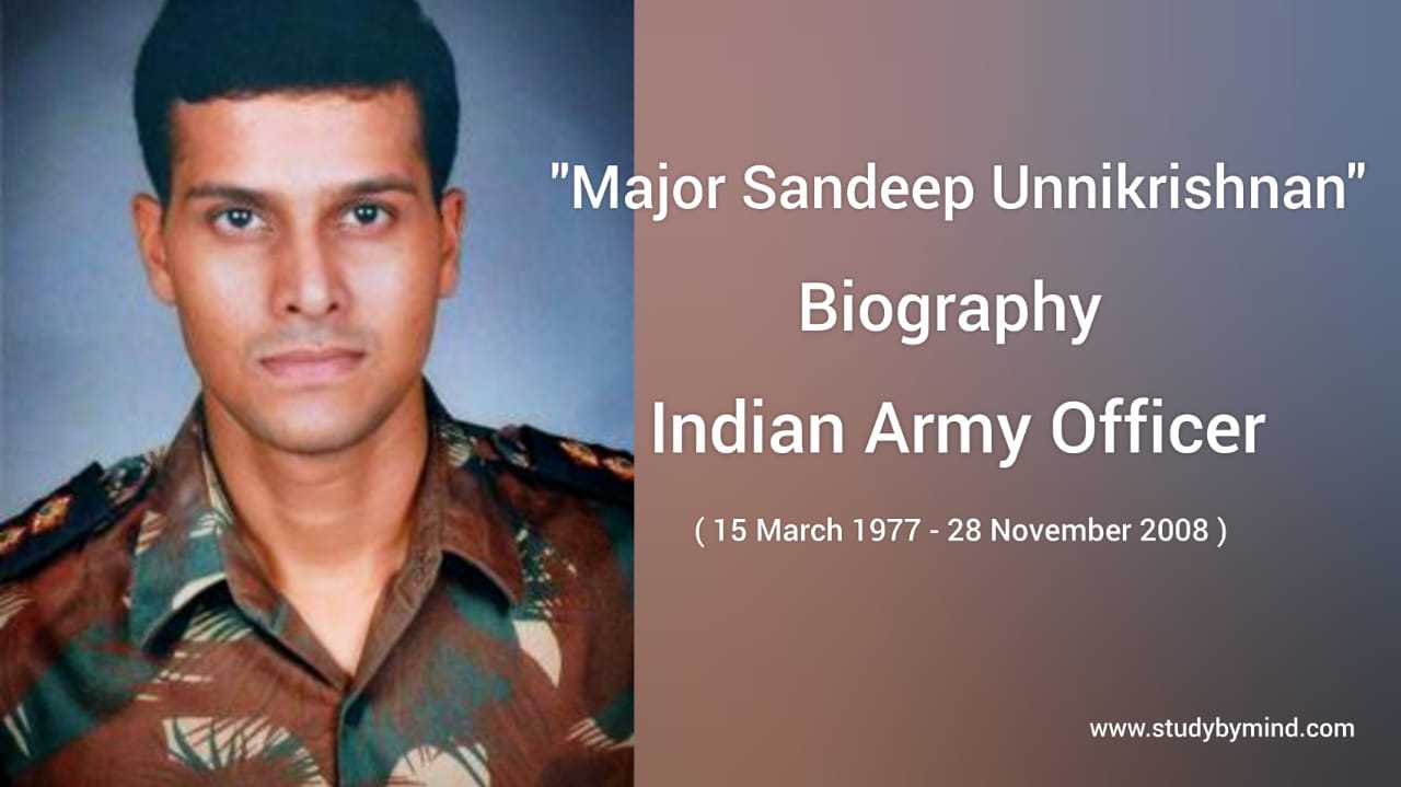 You are currently viewing Major Sandeep Unnikrishnan Biography
