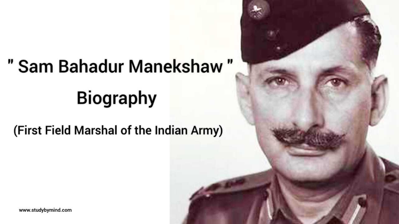 Sam Bahadur Biography Sam Manekshaw (First Field Marshal of Indian