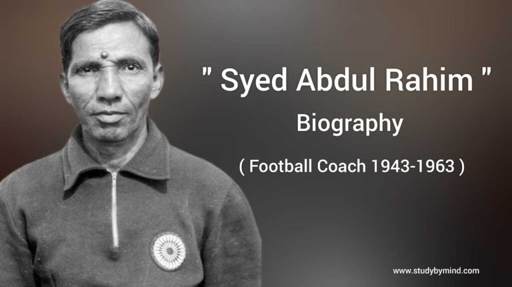 Syed Abdul Rahim Biography ( football coach)