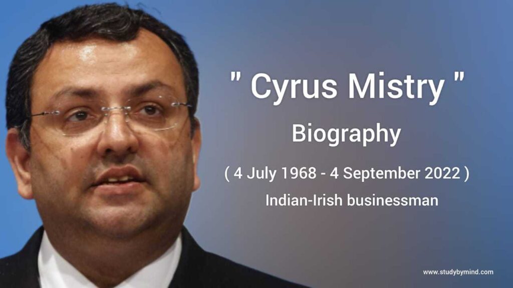 Cyrus Mistry Biography in english (Indian - Irish Businessman)