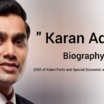 Karan Adani Biography in english (CEO of Adani Ports and Special Economic Zone & Chairman of ACC)
