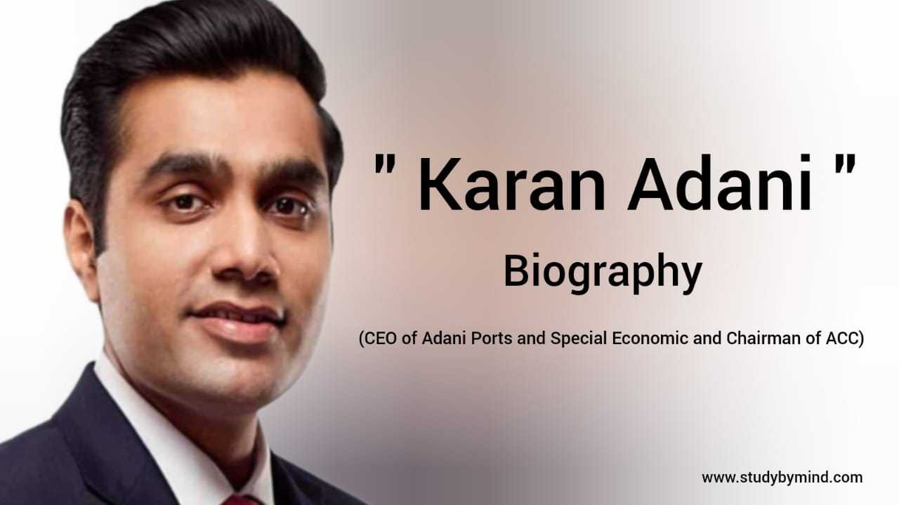You are currently viewing Karan Adani Biography in english (CEO of Adani Ports and Special Economic Zone & Chairman of ACC)