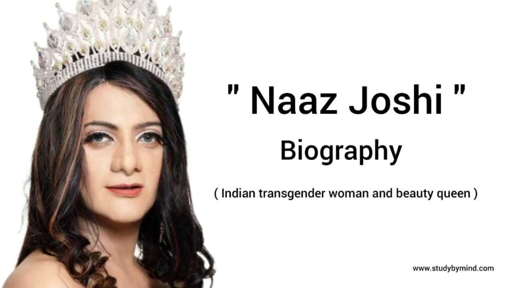 Naaz joshi biography in english (India's first transgender international beauty queen)