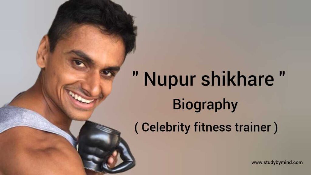 Nupur Shikhare Biography in english (Ira khan boyfriend and fitness trainer )