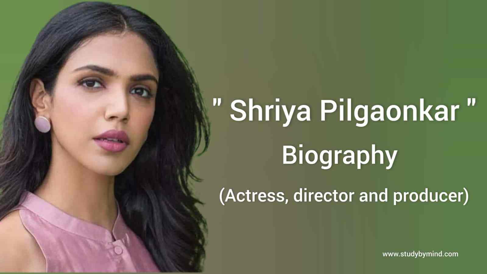 You are currently viewing Shriya pilgaonkar biography in english (actress, director and producer)