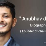 Anubhav dubey biography in english (founder of Chai Sutta Bar)