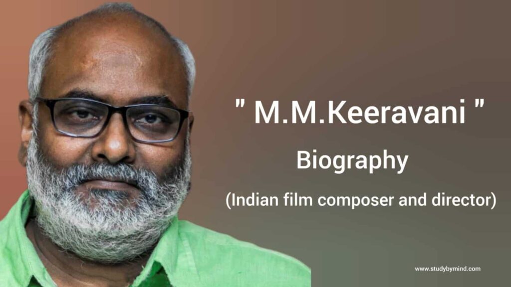 M.M Keeravani biography in english (Indian Film Composer and Director) Age, Birth, Film, Song, wife