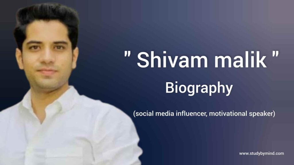 Shivam malik biography in english (social media influencer, motivational speaker)