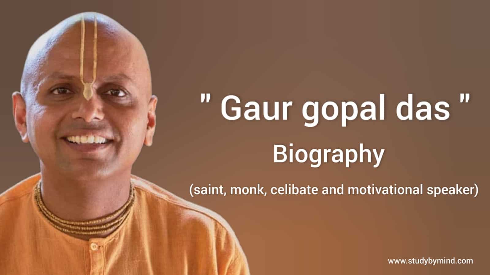 Read more about the article Gaur gopal das biography in english (Guru, monk, celibate) Age, Thought, Books, Net worth