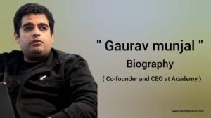 Read more about the article Gaurav Munjal biography in english (Co-founder and CEO at Unacademy), Age, wife, Networth