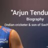Arjun Tendulkar biography in english (Indian cricketer)
