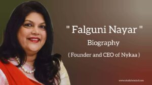 Read more about the article Falguni nayar biography in english (Founder and CEO of Nykaa), Age, Net worth, Husband name