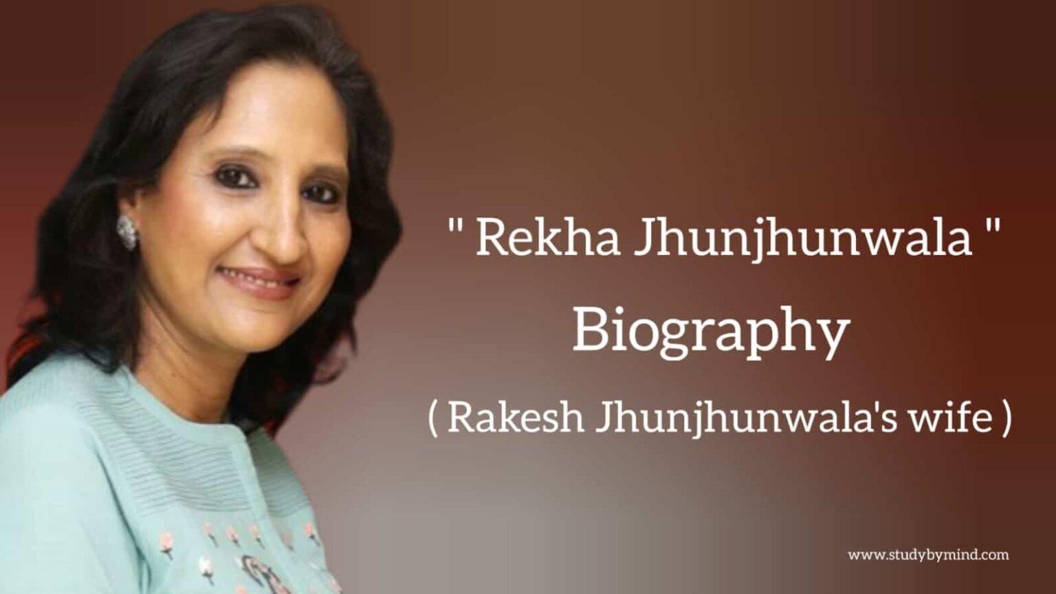 Rekha jhunjhunwala biography in english (wife of Rakesh Jhunjhunwala