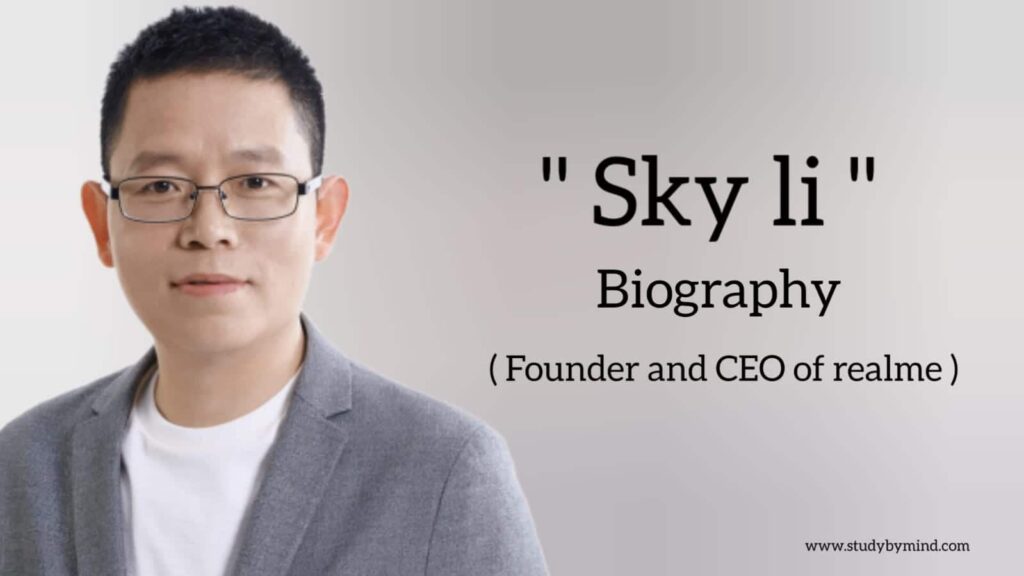 Sky li biography in english (founder and CEO of realme), age, net worth, wife name