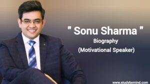 Read more about the article Sonu sharma biography in english (Motivational speaker) Age, Net worth, Wife