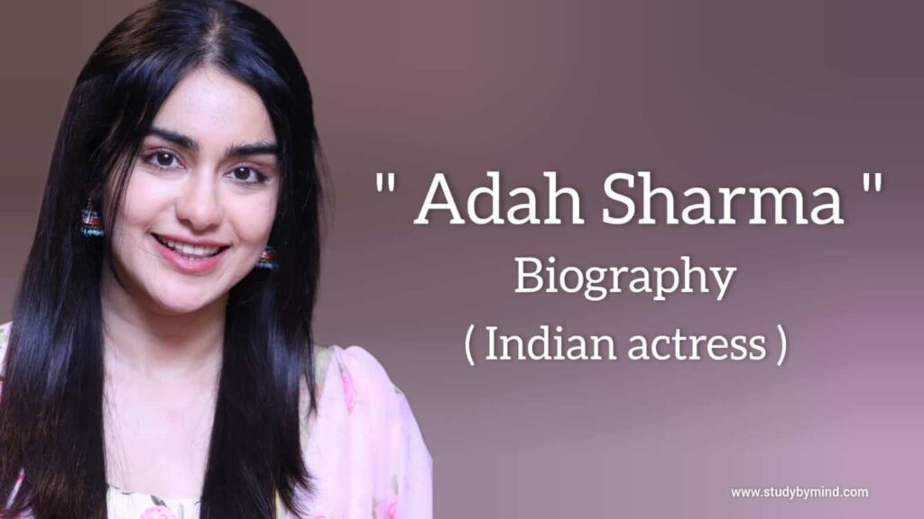 Adah sharma biography in english (Indian actress), Age, Family, Birth