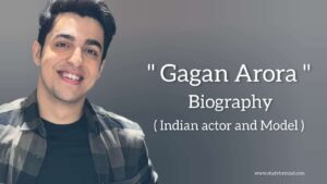 Read more about the article Gagan Arora Biography in English (Indian Actor), Age, Wife name, Movie