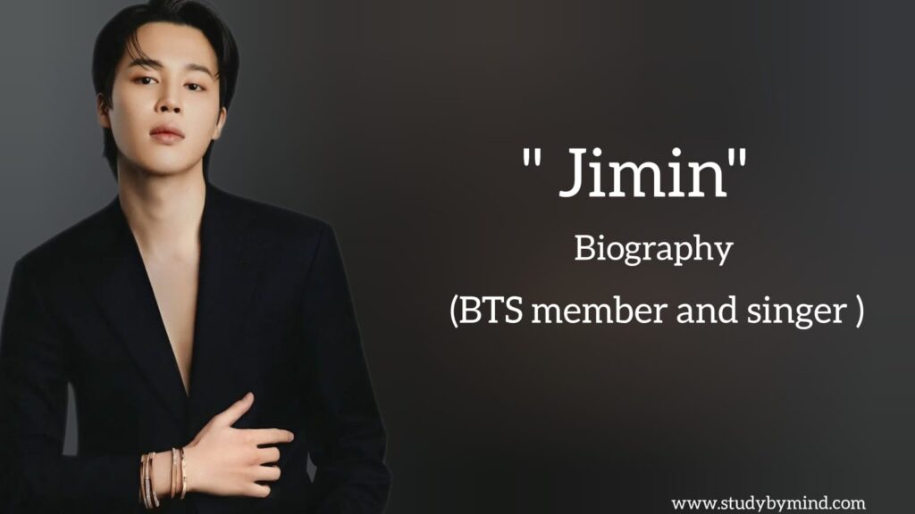 Jimin biography in english (BTS Member and Dancer)