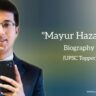 Mayur hazarika biography in english (UPSC Topper)