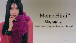 Read more about the article Momo Hirai biography in english (Kpop star-Japanese singer and dancer), Age, Family, Group name