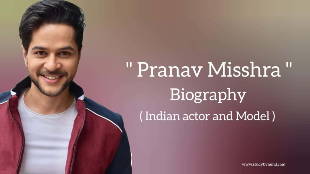 Pranav misshra biography in english (Indian Actor), Age, Height, Wife name