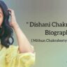 Dishani chakraborty biography in english (daughter of mithun chakraborty)