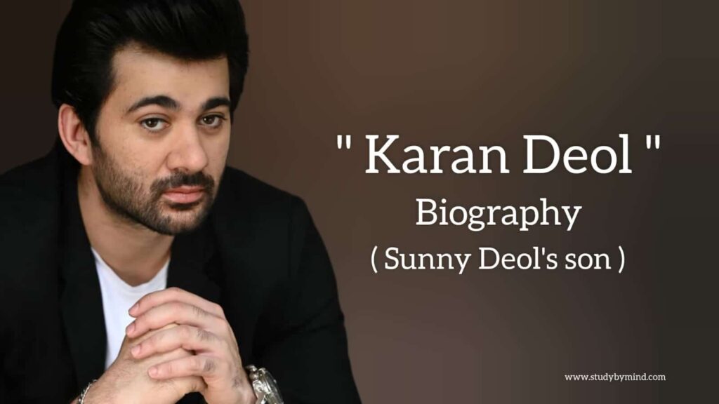 Karan deol biography in english (son of Sunny Deol), Age, Wife name