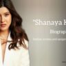 Shanaya Kapoor biography in english (Indian actress) Age, Movie