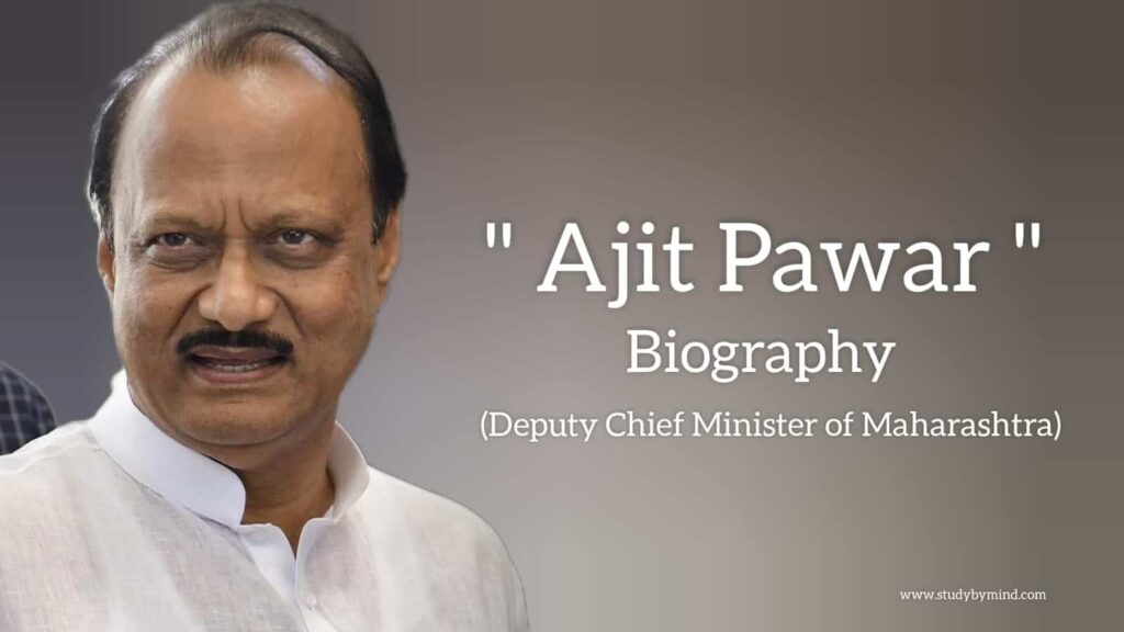 Ajit pawar biography in english (Deputy Chief Minister of Maharashtra)