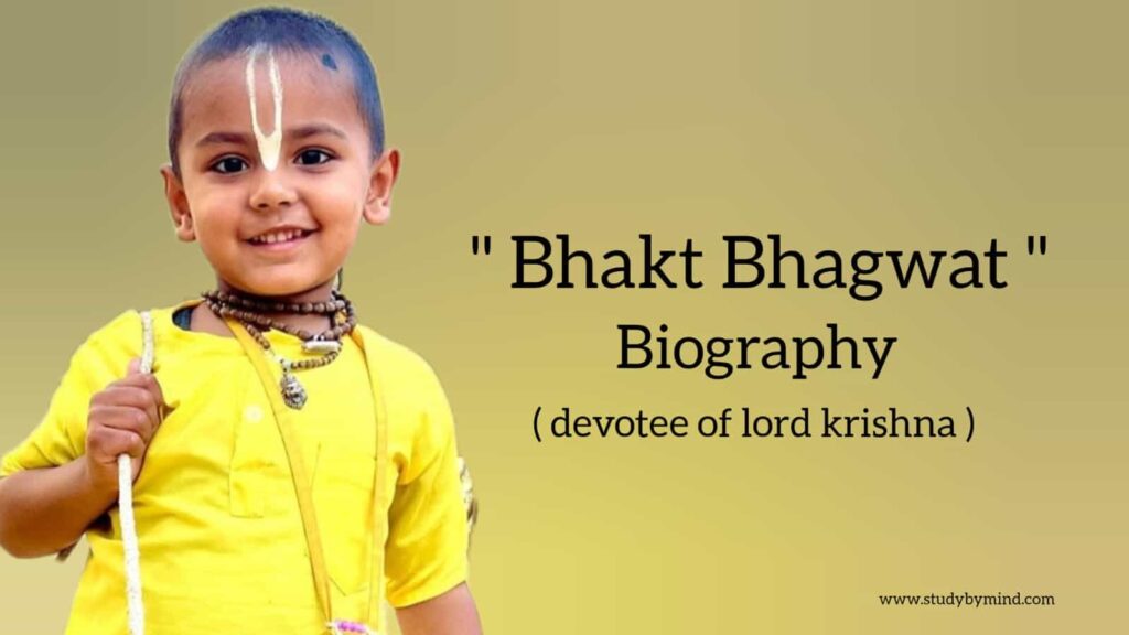 Bhakt bhagwat biography in english (devotee of lord krishna)