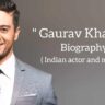 Gaurav khanna biography in english (Indian Actor)