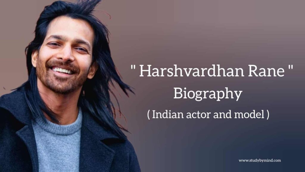 Harshvardhan rane biography in english (Indian actor)