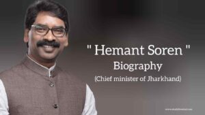 Read more about the article Hemant soren biography in english (Chief Minister of Jharkhand)