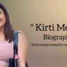 Kirti mehra biography in english (youtuber)