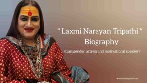 Read more about the article Laxmi narayan tripathi biography in english (transgender)