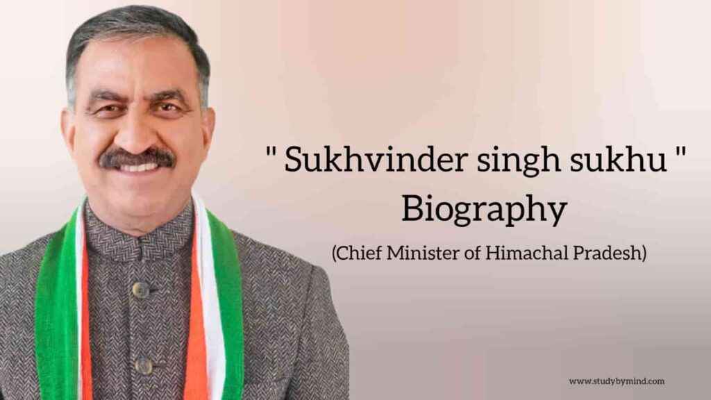 Sukhwinder singh sukhu biography in english (Chief Minister of Himachal Pradesh)