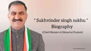 Read more about the article Sukhwinder singh sukhu biography in english (Chief Minister of Himachal Pradesh)