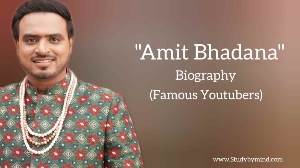 Amit bhadana biography in english (famous youtuber)