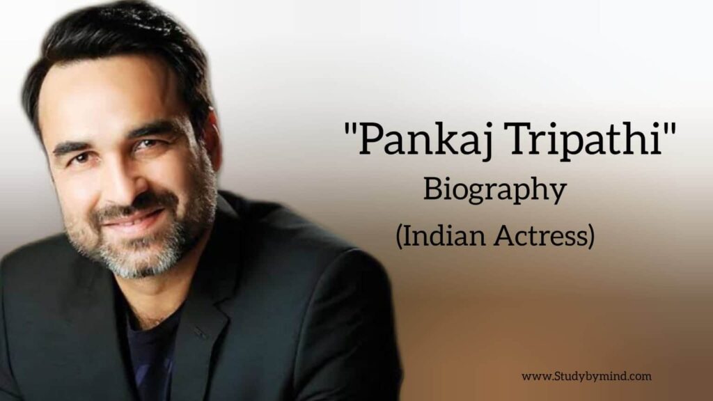 Pankaj Tripathi biography in english (Indian Actor)