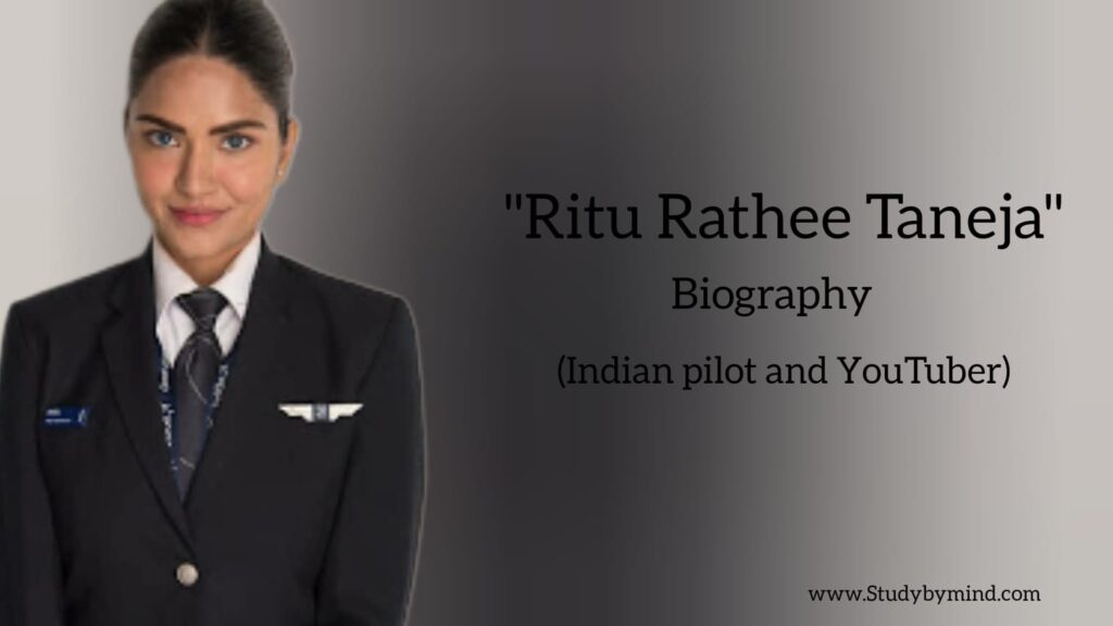 Ritu Rathee Taneja biography in english (Indian pilot and YouTuber)