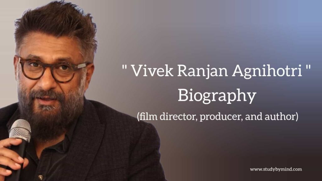 Vivek agnihotri biography in english (Film Director and Producer)