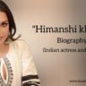 Himanshi Khurana biography in english (Actress and Singer)