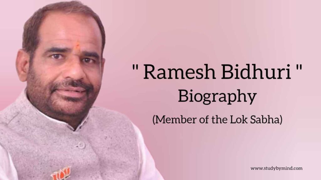 Ramesh bidhuri biography in english (Member of Lok Sabha)