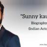 Sunny kaushal biography in english (Indian actor)
