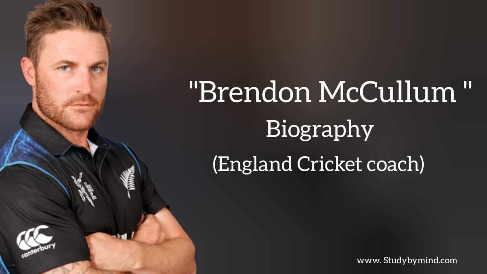You are currently viewing Bredon McCullum biography in english (England cricket coach)